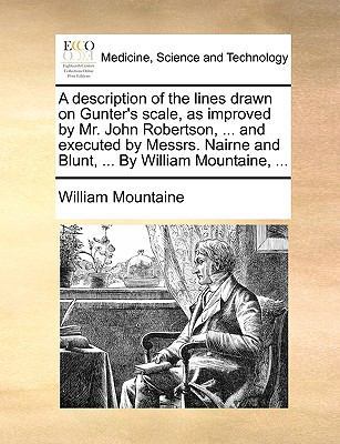 A Description of the Lines Drawn on Gunter's Sc... 1170636969 Book Cover