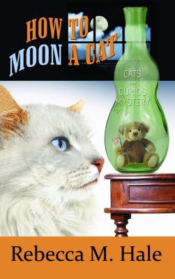 How to Moon a Cat [Large Print] 161173231X Book Cover