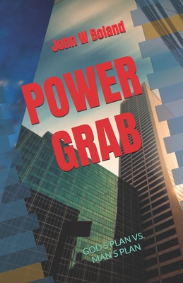Power Grab: God's Plan vs. Man's Plan B0GFL5CHLY Book Cover