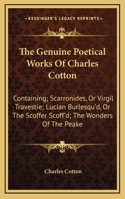 The Genuine Poetical Works of Charles Cotton th... 1163688363 Book Cover