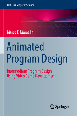 Animated Program Design: Intermediate Program D... 3031043197 Book Cover