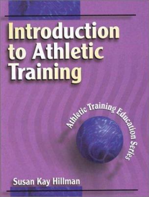 Introduction to Athletic Training (Athletic Tra... 0880118784 Book Cover