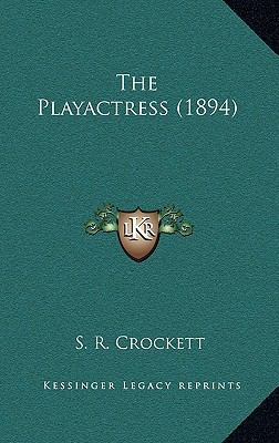 The Playactress (1894) 1164270397 Book Cover