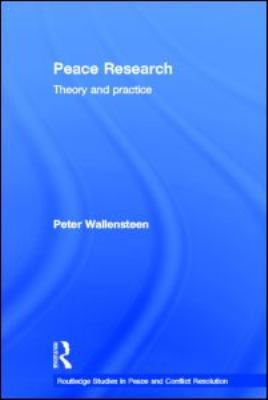 Peace Research: Theory and Practice 0415580889 Book Cover