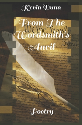 From The Wordsmith's Anvil: Poetry B08X636NB8 Book Cover