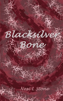 BlackSilver Bone 1069951722 Book Cover