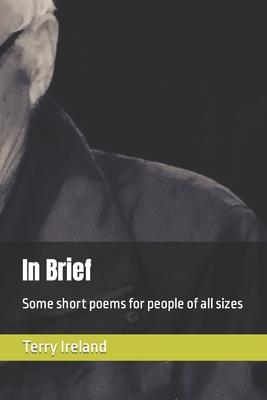 In Brief: Some short poems for people of all sizes            Book Cover