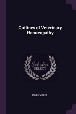 Outlines of Veterinary Homoeopathy 1377398250 Book Cover