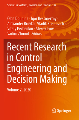 Recent Research in Control Engineering and Deci... 3030652858 Book Cover