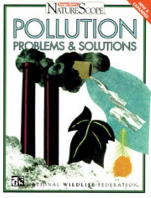 Pollution Problems & Solutions (Ranger Rick's N... 0791048829 Book Cover