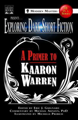 Exploring Dark Short Fiction #2: A Primer to Ka... 0998938300 Book Cover