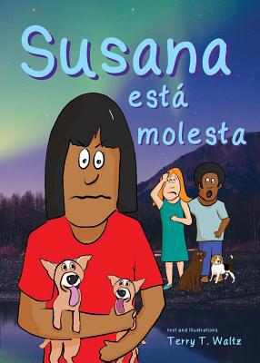 Susana está molesta: For new readers of Spanish... [Spanish] 1946626643 Book Cover