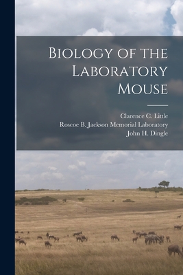 Biology of the Laboratory Mouse 1015686311 Book Cover