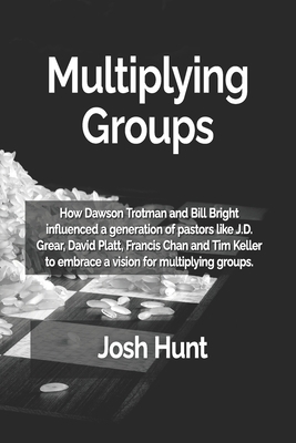 Multiplying Groups: How Dawson Trotman and Bill... B0DSJKN1CH Book Cover