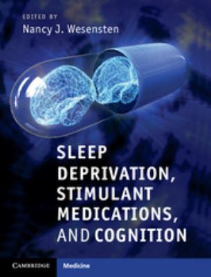 Sleep Deprivation, Stimulant Medications, and C... 0511783000 Book Cover