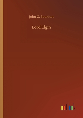 Lord Elgin 3734094941 Book Cover