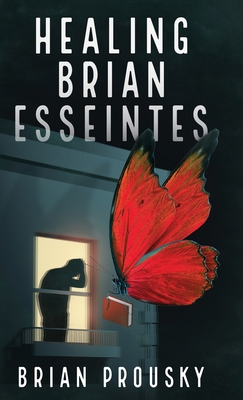 Healing Brian Esseintes 482415555X Book Cover