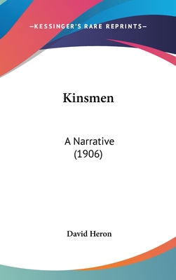 Kinsmen: A Narrative (1906) 1104106663 Book Cover