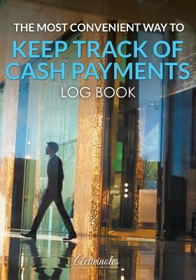 The Most Convenient Way to Keep Track of Cash P... 1683218736 Book Cover