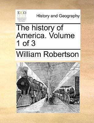 The history of America. Volume 1 of 3 1170347649 Book Cover