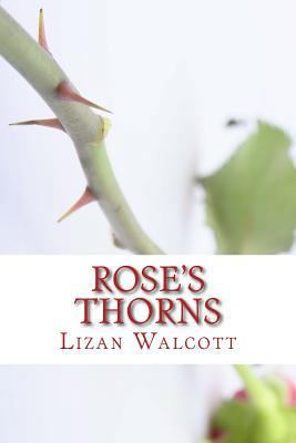 Rose's Thorns 1491041714 Book Cover