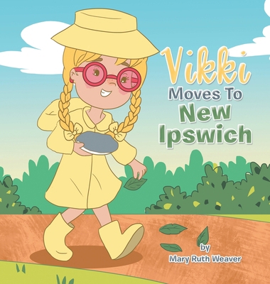 Vikki Moves to New Ipswich 1665541369 Book Cover