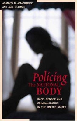 Policing the National Body: Sex, Race, and Crim... 0896086607 Book Cover