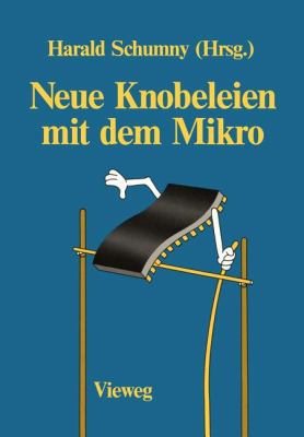 Neue Knobeleien Mit Dem Mikro: 4 Aufgaben, Gelö... [German] 3528044950 Book Cover