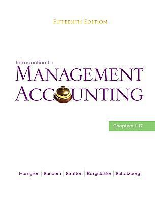 Introduction to Management Accounting: Chapters... 0136102654 Book Cover