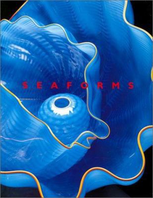 Chihuly Seaforms B000WR0DI0 Book Cover