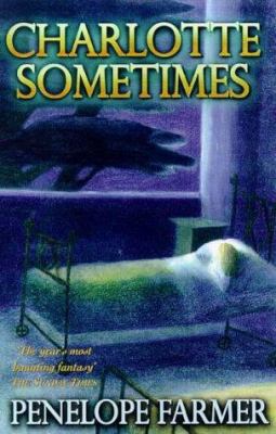 Charlotte Sometimes 0099267195 Book Cover