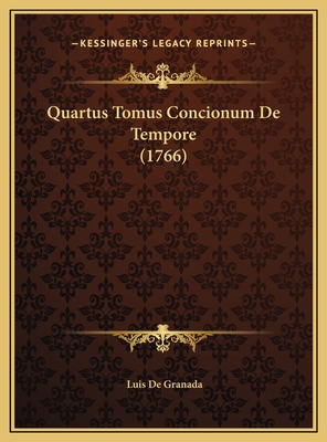 Quartus Tomus Concionum De Tempore (1766) [Latin] 1169827896 Book Cover