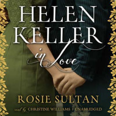 Helen Keller in Love 1455161616 Book Cover