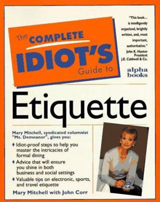 Complete Idiot's Guide to Everyday Etiquette 0028610946 Book Cover