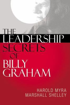 The Leadership Secrets of Billy Graham 031028788X Book Cover