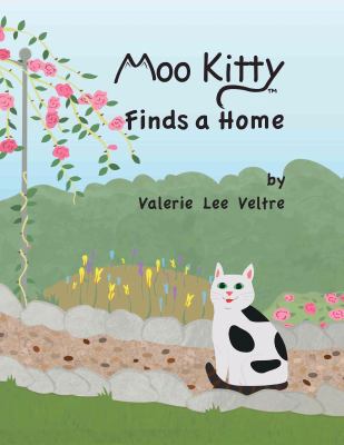 Moo Kitty Finds A Home (Mom's Choice Awards, Go... 1608000109 Book Cover