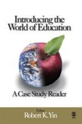 Introducing the World of Education: A Case Stud... 1412906679 Book Cover