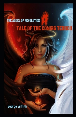The Angel of Revolution: A Tale of the Coming T... B091J3JJK1 Book Cover