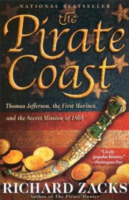 The Pirate Coast: Thomas Jefferson, the First M... B0016J2CCI Book Cover