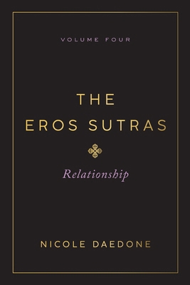 The Eros Sutras, Volume 4: Relationship 1961064235 Book Cover