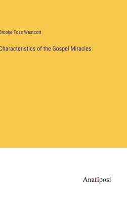 Characteristics of the Gospel Miracles 3382328399 Book Cover