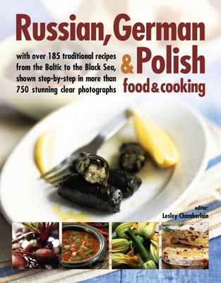 Russian, German & Polish Food & Cooking: With O... 1846814731 Book Cover