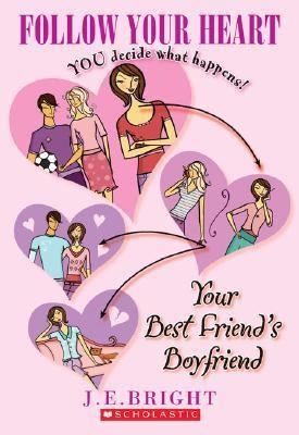 Your Best Friend's Boyfriend 0439791405 Book Cover