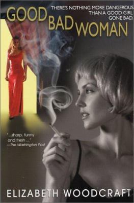 Good Bad Woman 0758202598 Book Cover