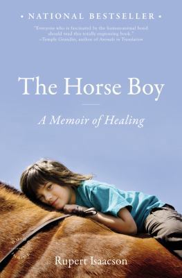 The Horse Boy: A Memoir of Healing 0316008249 Book Cover