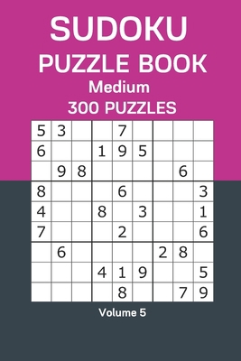 Sudoku Puzzle Book Medium: 300 Puzzles Volume 5 B08FP7QB4G Book Cover
