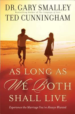 As Long as We Both Shall Live: Experience the M... 0800725786 Book Cover