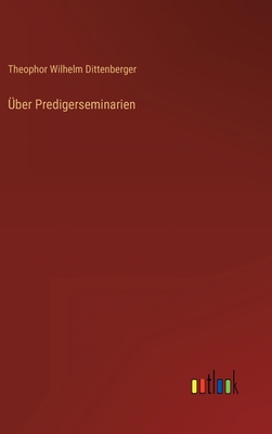 Über Predigerseminarien [German] 3368488090 Book Cover