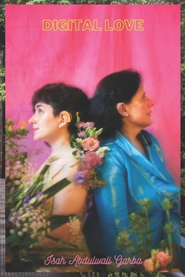 Digital Love: Find your heart desire on the int... B0BW1YLXM3 Book Cover