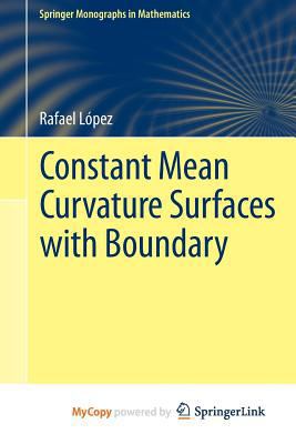 Constant Mean Curvature Surfaces with Boundary 3642396275 Book Cover